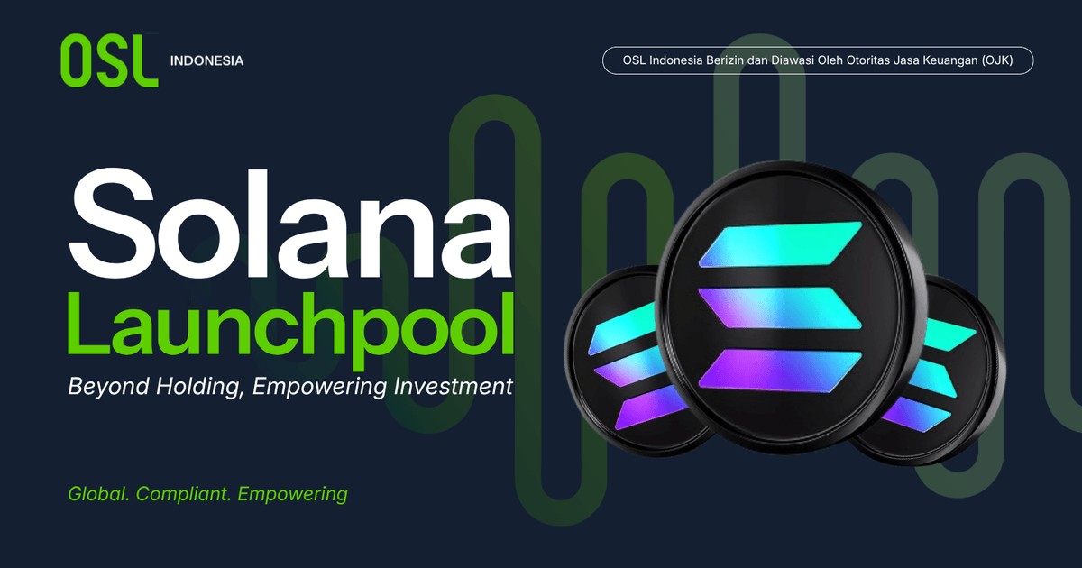 OSL Indonesia Hadirkan Launchpool Solana dengan Total Reward Rp100 Juta