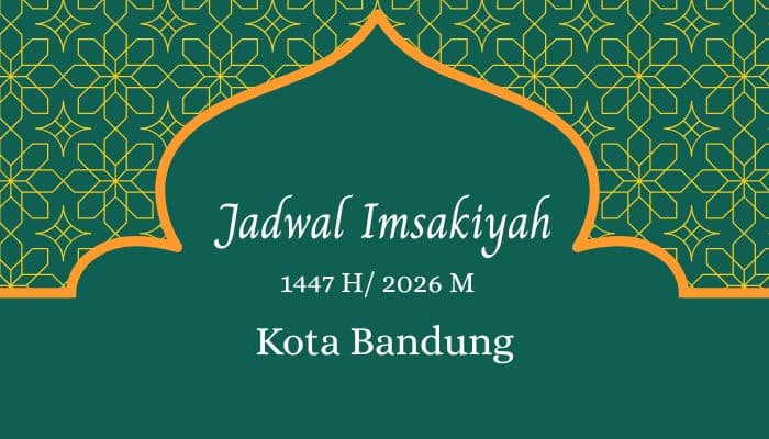 Buka Puasa Hari Ini 23 Februari 2026 Jam Berapa? Ini Jadwal Imsakiyah dan Maghrib Bandung
