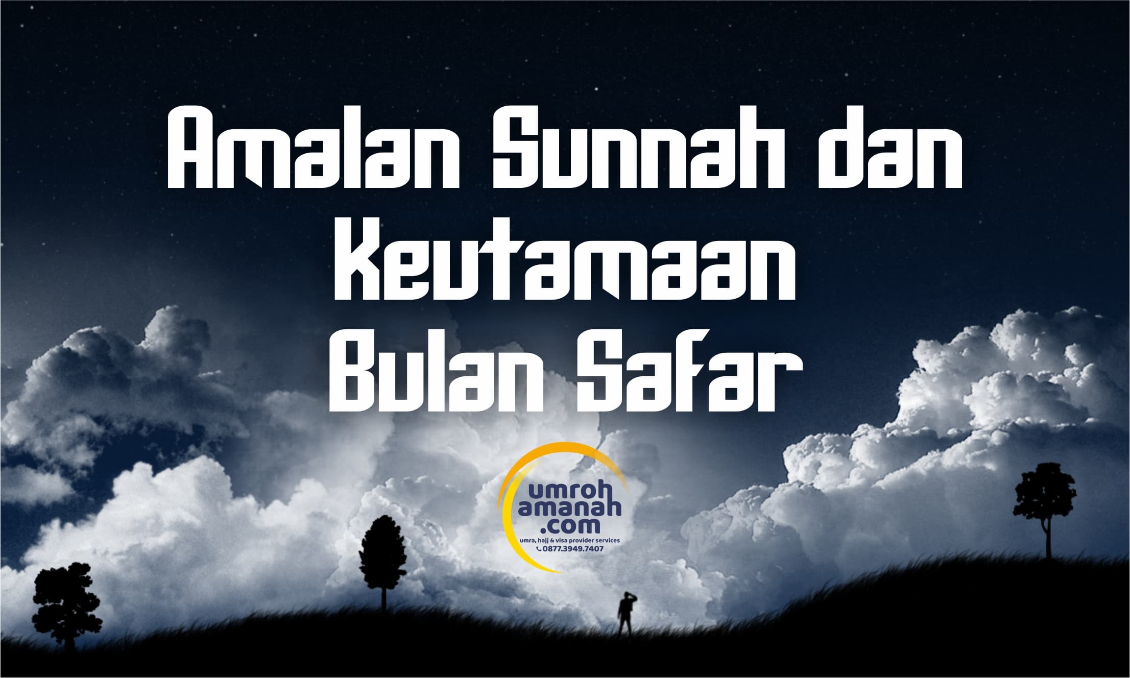 Catat, Berikut Amalan Bulan Safar Dan Keutamaannya