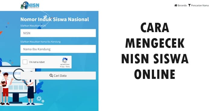 Cara Mengecek NISN Siswa yang Sudah Lulus Online Lewat HP dan Laptop Beserta Link Lengkap