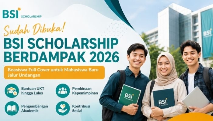 Beasiswa BSI Scholarship Berdampak 2026 Ditutup Hari Ini, Cek Syarat, Dokumen, dan Cara Daftarnya