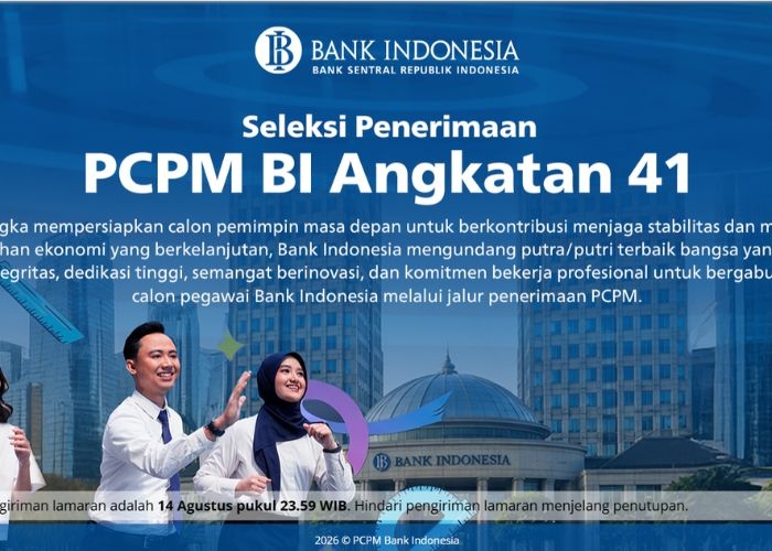 Rekrutmen PCPM BI Angkatan 41 Dibuka: Cek Syarat, Jurusan dan Jadwal Seleksinya!