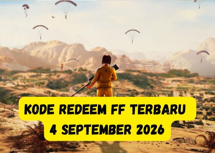 Kode Redeem FF Hari Ini 4 September 2026, Ada Hadiah Gratis yang Bisa Diburu