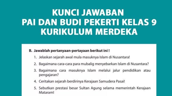 Kunci Jawaban Uraian PAI Kelas 9 Halaman 132: Pembahasan Soal Kehadiran Islam di Bumi Nusantara
