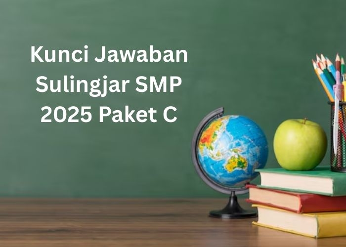 Kunci Jawaban Sulingjar SMP 2025 Paket C, Mudah Dipahami Guru dan Kepala Sekolah