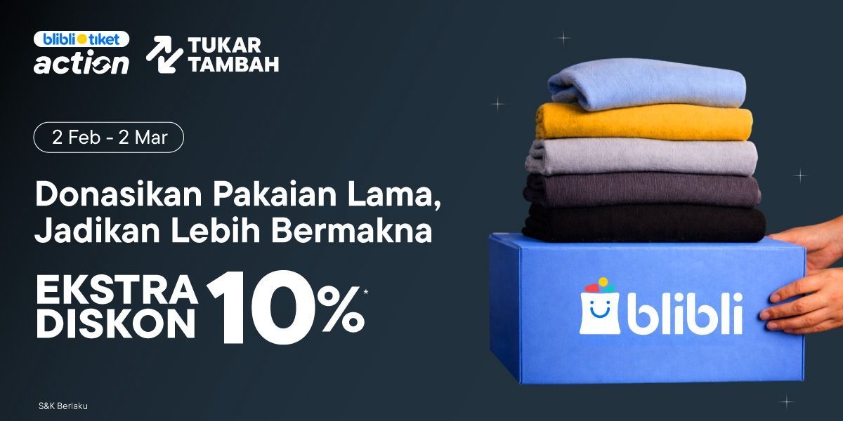 Pelanggan Blibli Bisa Dapat Diskon 10 Persen dengan Tukar Pakaian Bekas