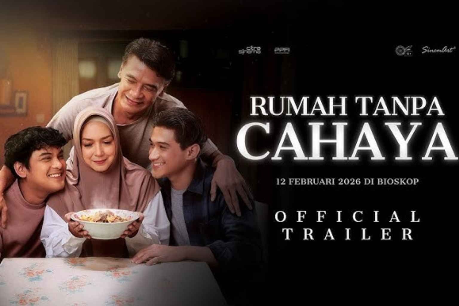 Sinopsis Film Rumah Tanpa Cahaya: Drama Keluarga Penuh Haru Tayang 12 Februari 2026